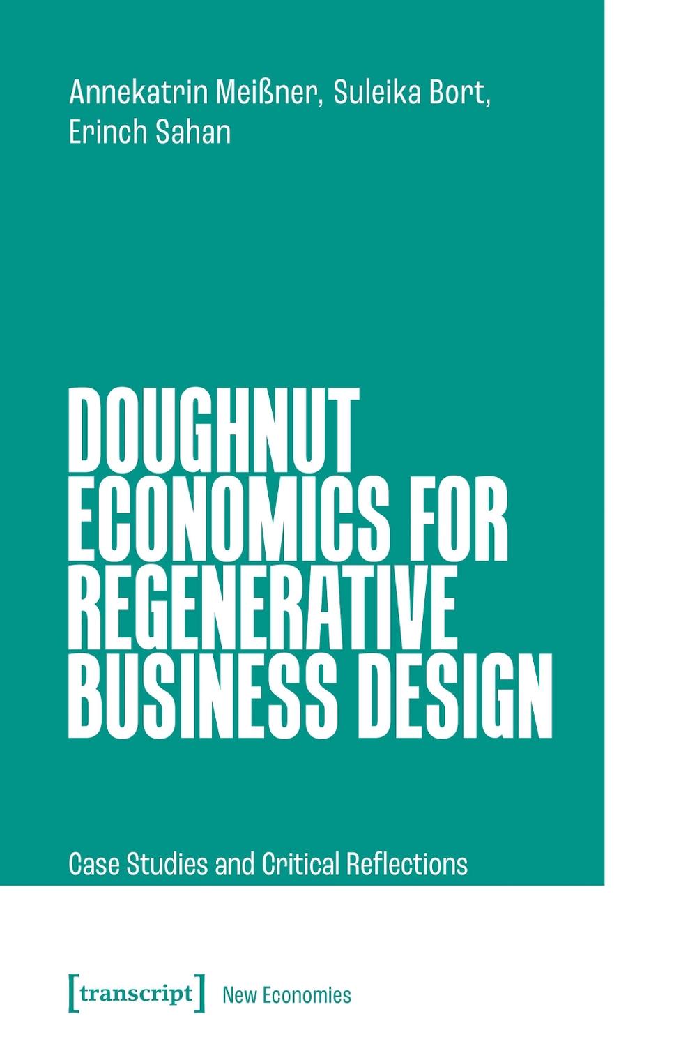 Doughnut Economics for Regenerative Business Design, 9783837676525