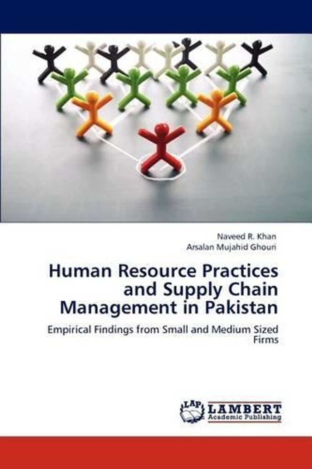 Naveed R Human Resource Practices and Supply Chain Management in Pakistan by ...