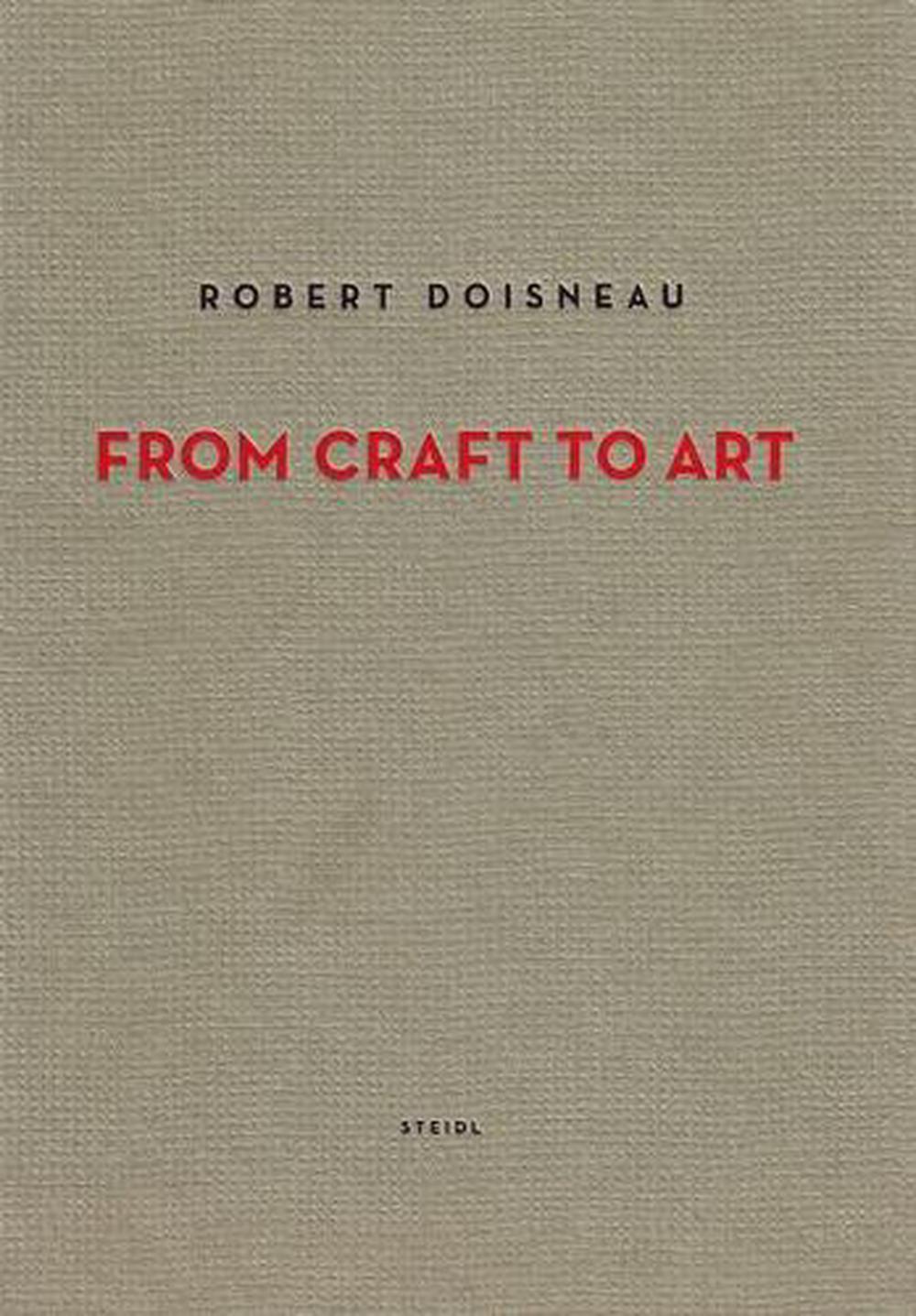 Robert Doisneau: From Craft to Art, 9783869300252