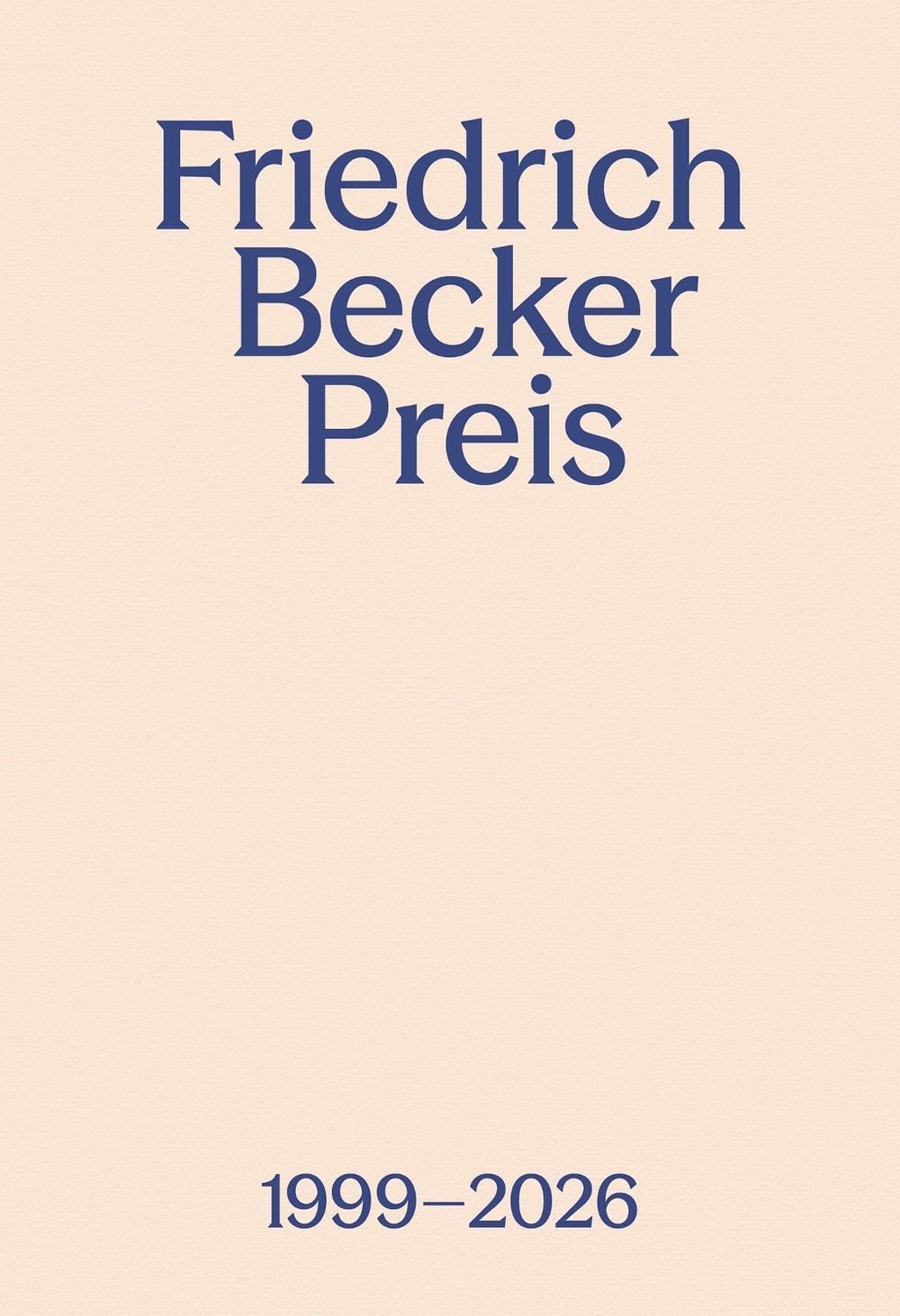 Friedrich Becker Prize 1999–2026 by Malte Guttek - ISBN: 9783897907669