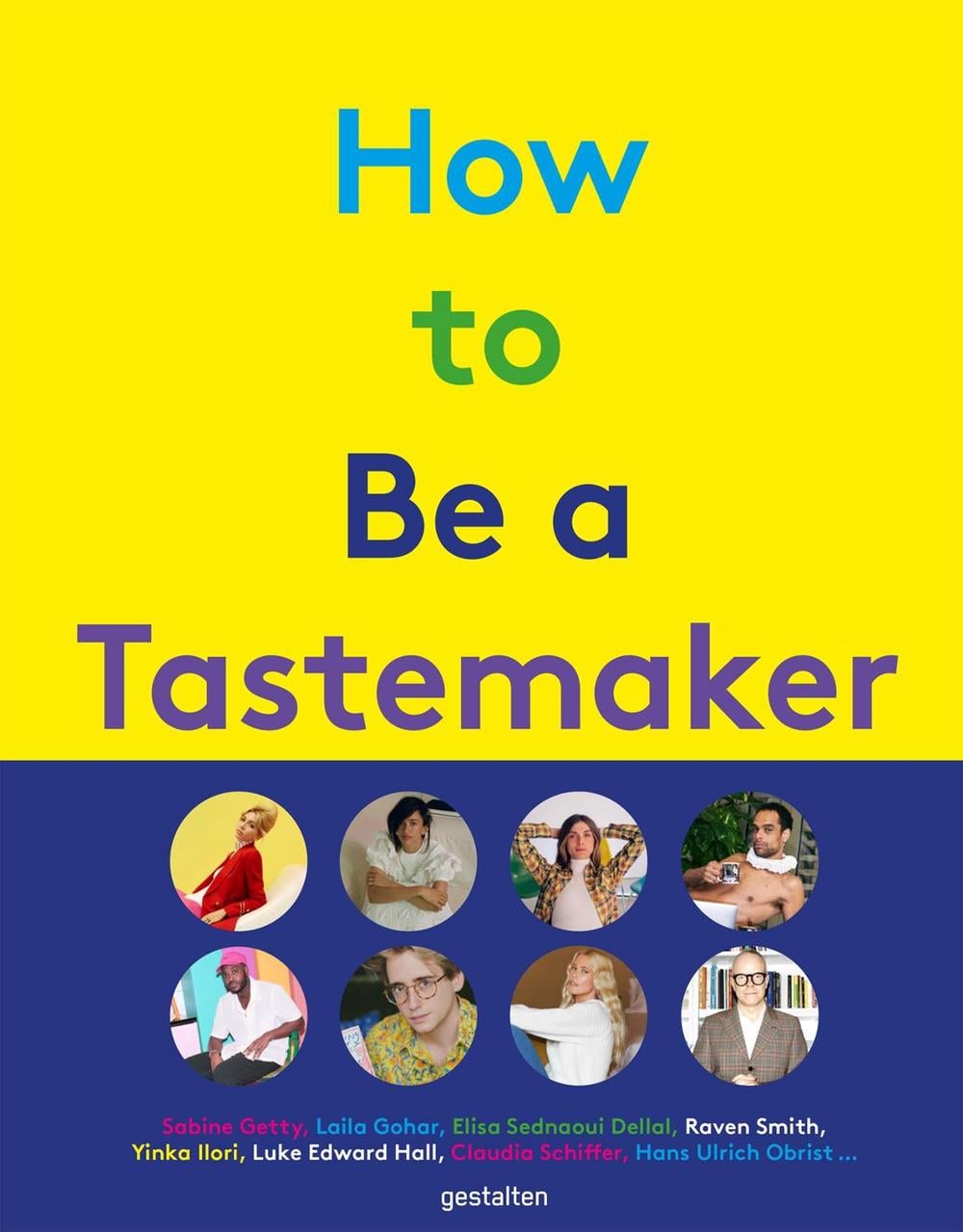 How to Be a Tastemaker by gestalten - ISBN: 9783899559897