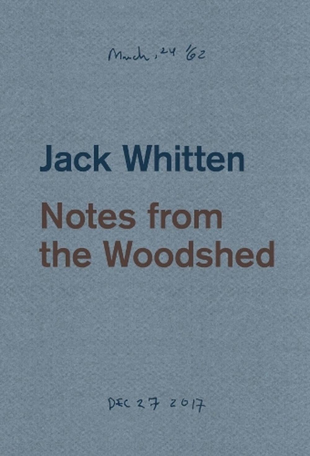 Jack Whitten: Notes from the Woodshed by Katy Siegel - ISBN: 9783907493113