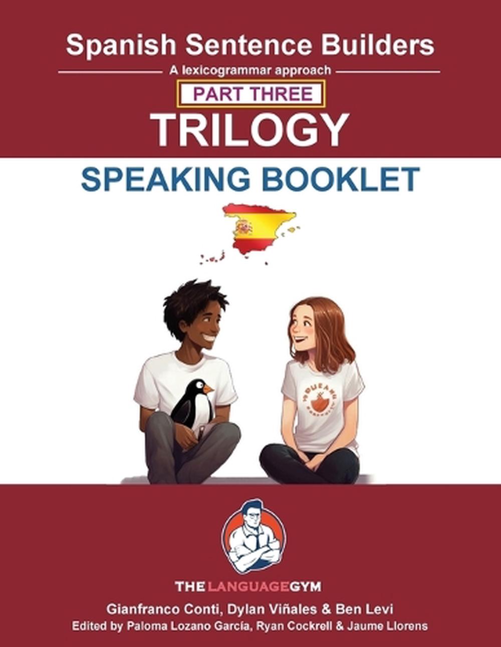 Spanish Sentence Builders Trilogy Part 3 - a Speaking Booklet, 9783911386173