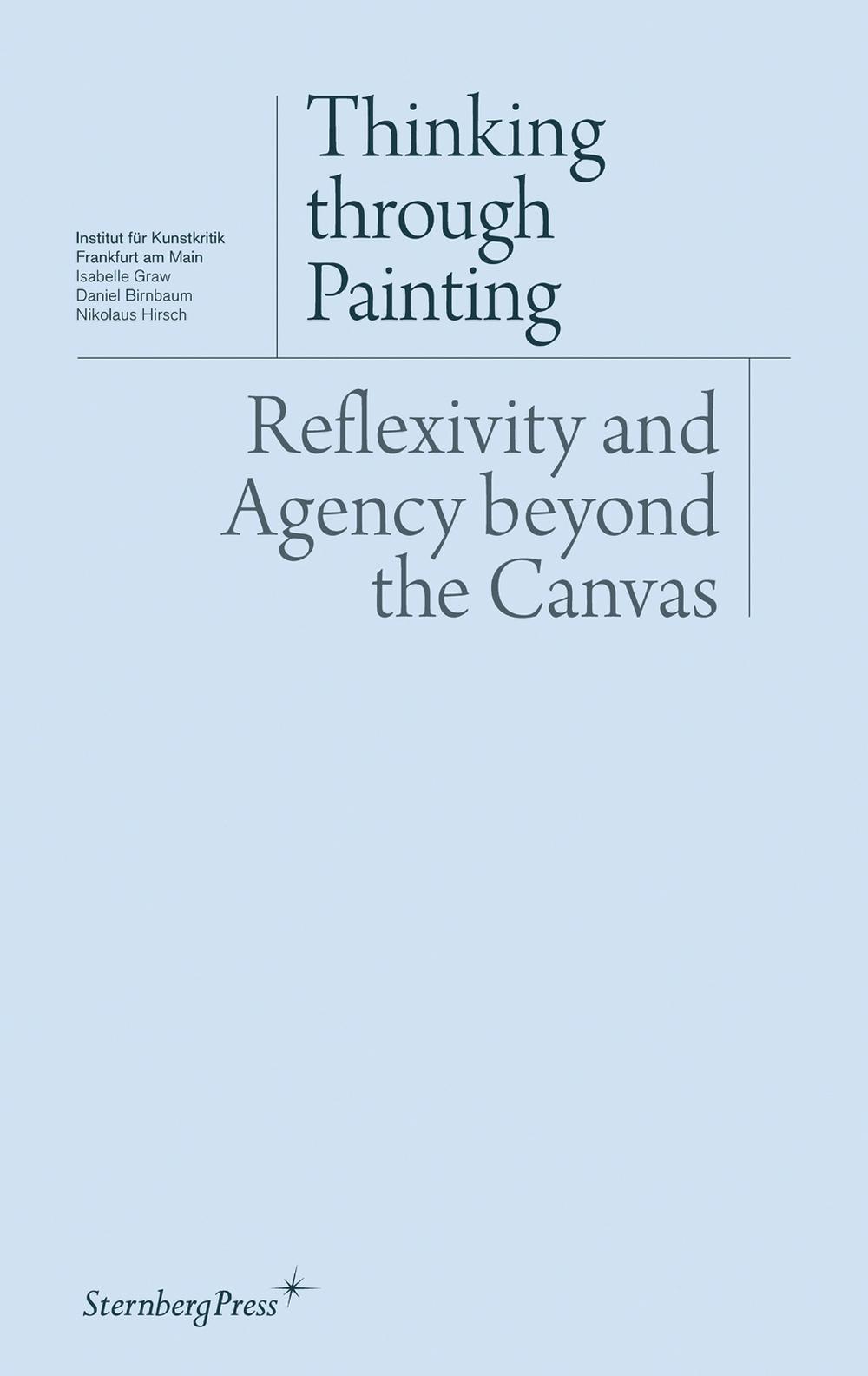 Thinking through Painting by Isabelle Graw - ISBN: 9783943365108