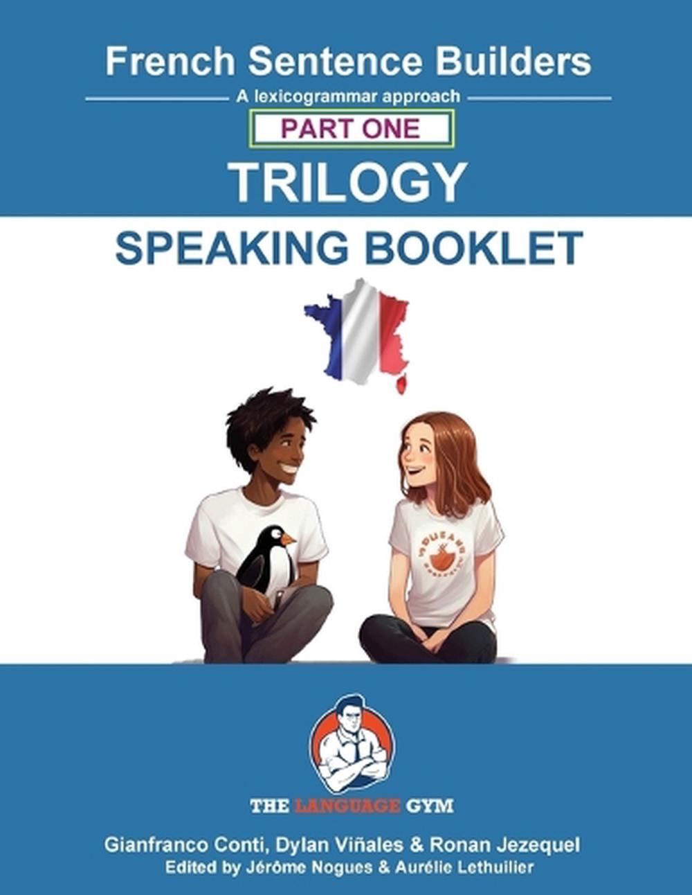French Sentence Builders Trilogy Part 1 - a Speaking Booklet, 9783949651946