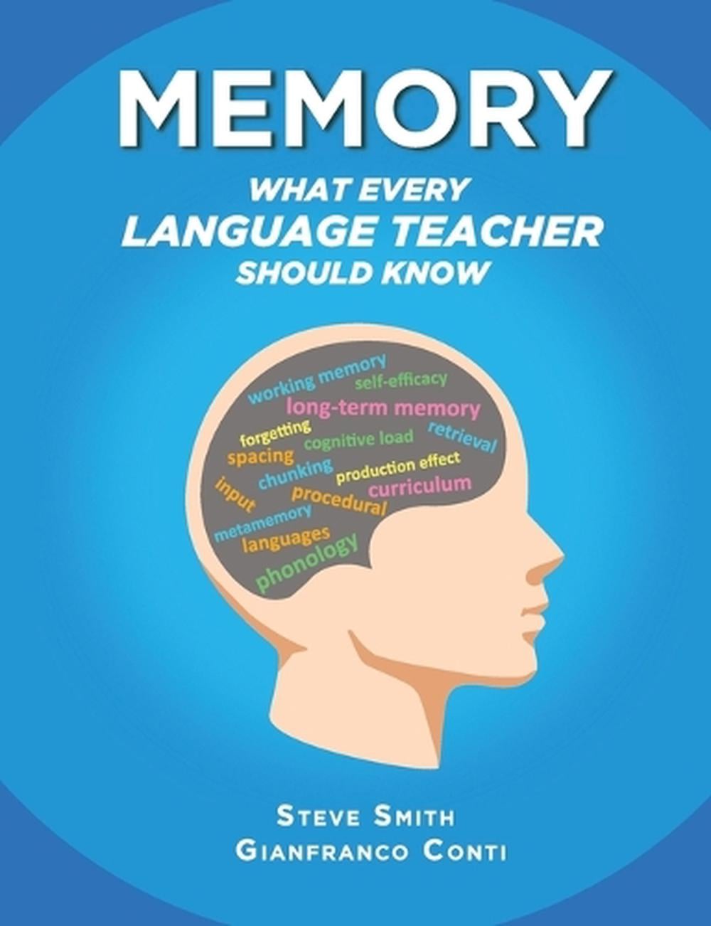 Memory - What Every Language Teacher Should Know by Steve Smith - ISBN: 9783949651991