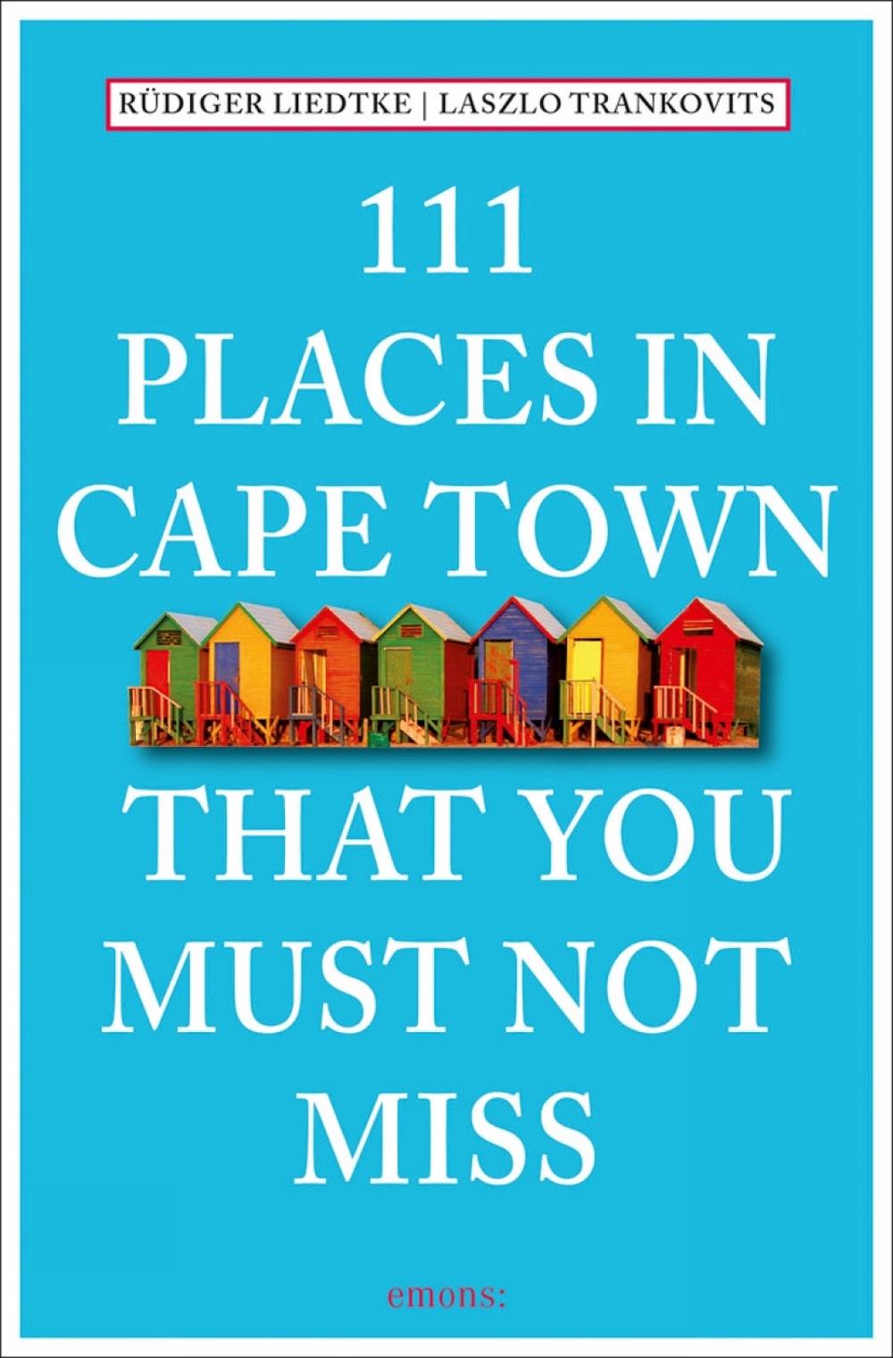 111 Places in Cape Town That You Must Not Miss, 9783954516100