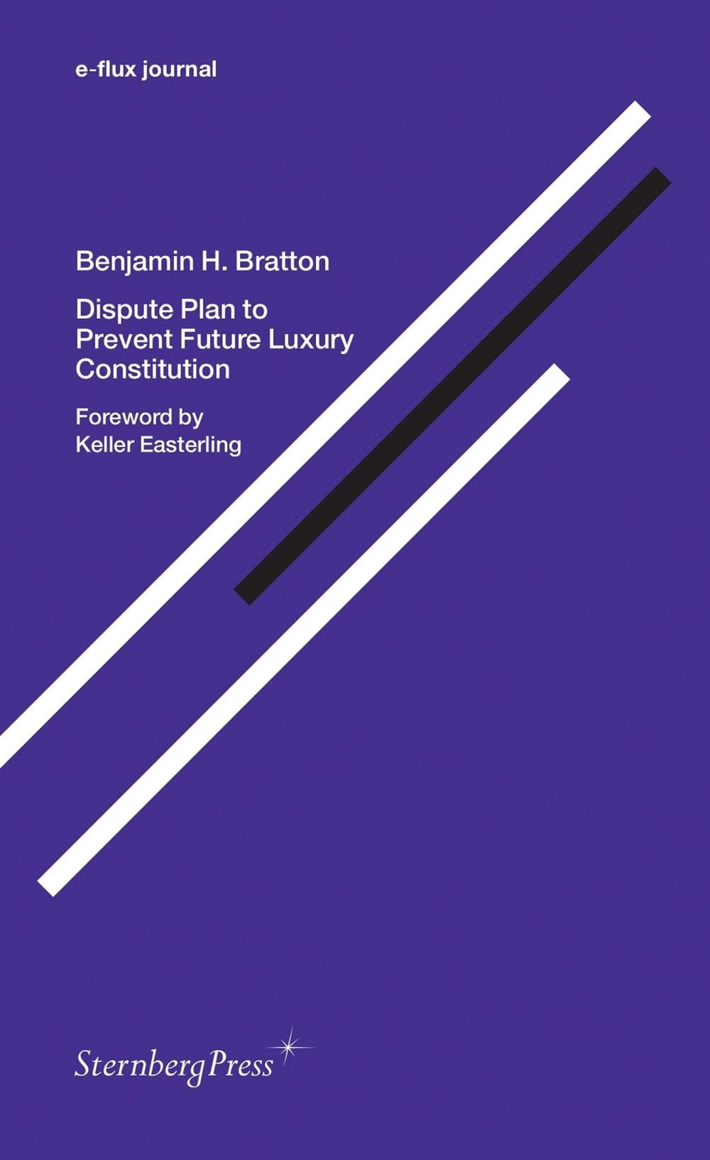 Dispute Plan to Prevent Future Luxury Constitution by Benjamin H. Bratton - ISBN: 9783956791956