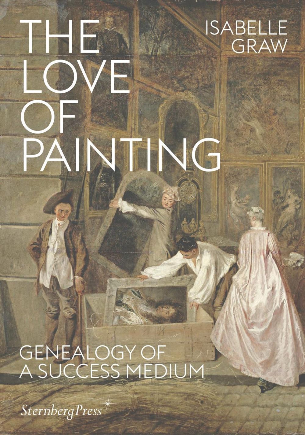 The Love of Painting – Genealogy of a Success Medium by Isabelle Graw - ISBN: 9783956792519