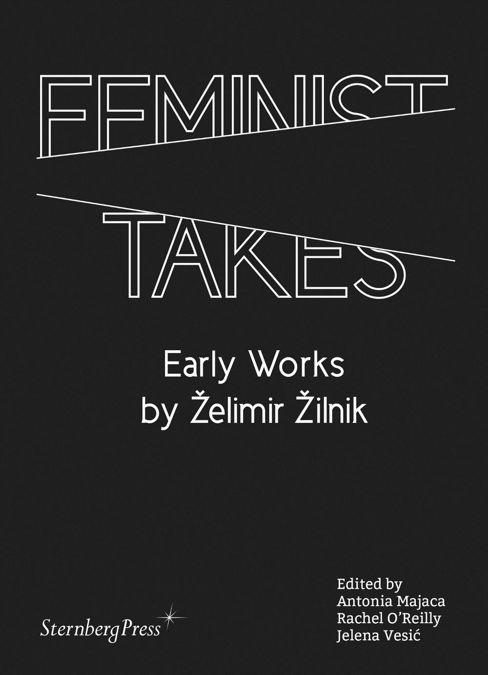 Feminist Takes by Antonia Majaca - ISBN: 9783956793202