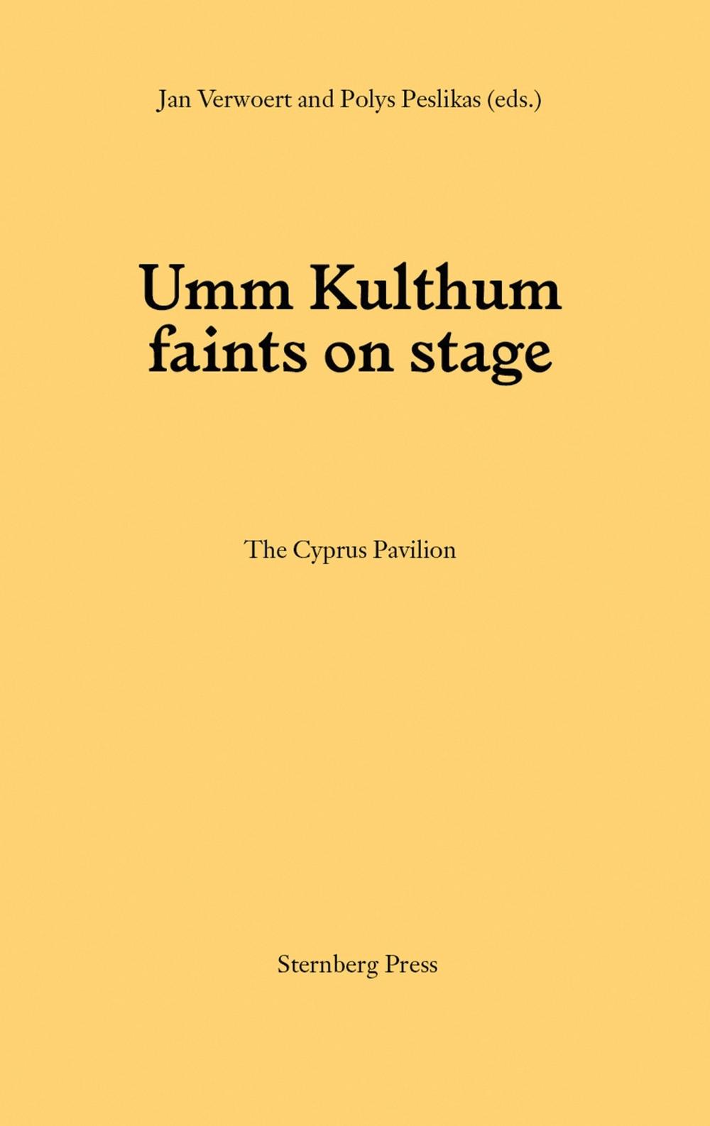Umm Kulthum faints on stage by Jan Verwoert - ISBN: 9783956794162