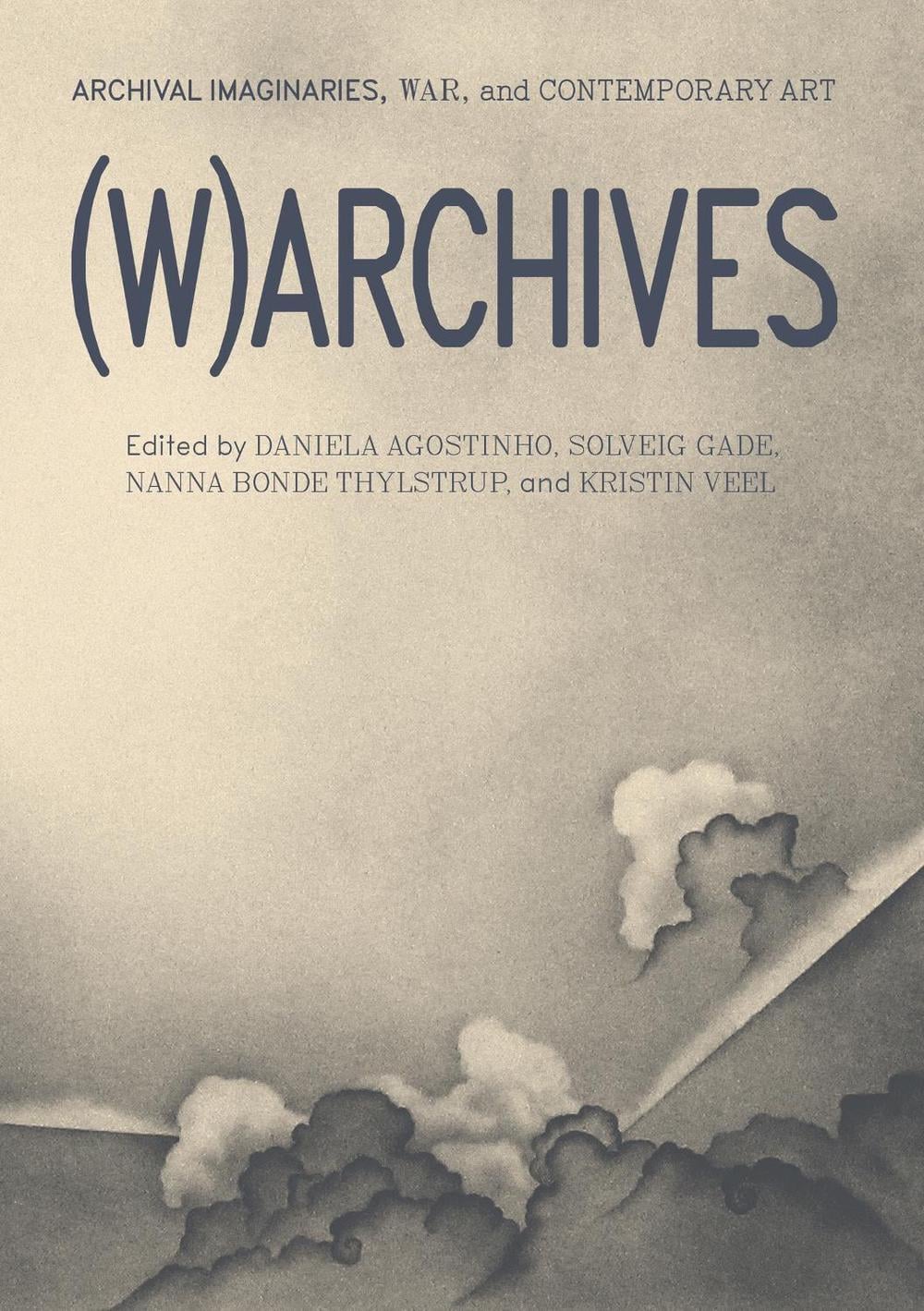 (W)ARCHIVES by Daniela Agostinho - ISBN: 9783956794568