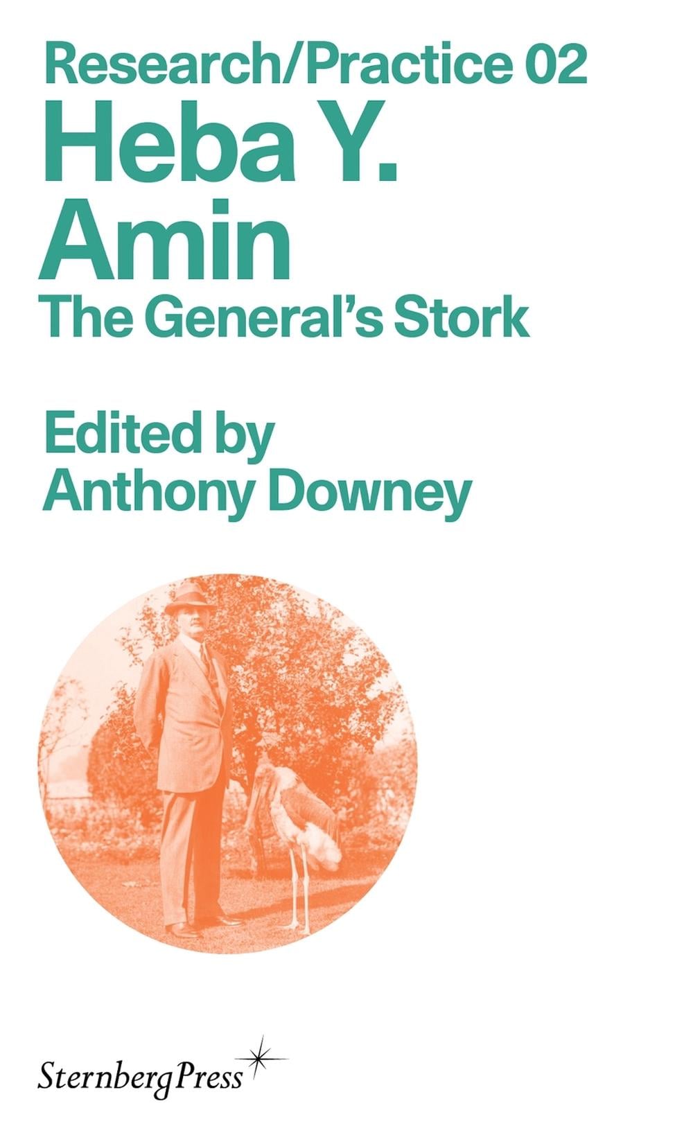 The General`s Stork by Heba Y. Amin - ISBN: 9783956794780