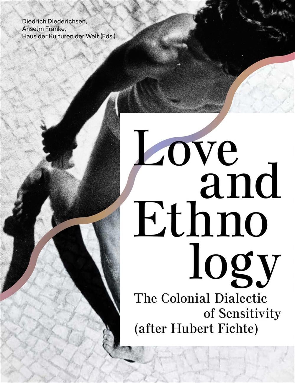 Love and Ethnology by Diedrich Diederichsen - ISBN: 9783956795039