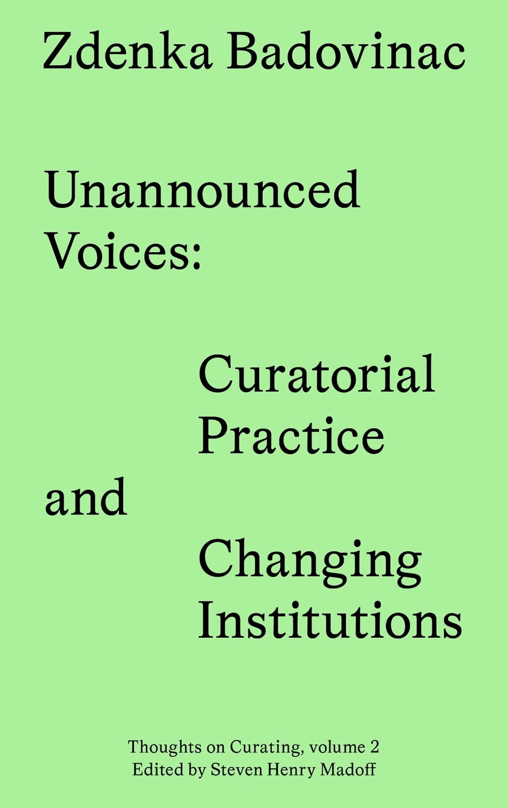 Unannounced Voices by Zdenka Badovinac - ISBN: 9783956795848