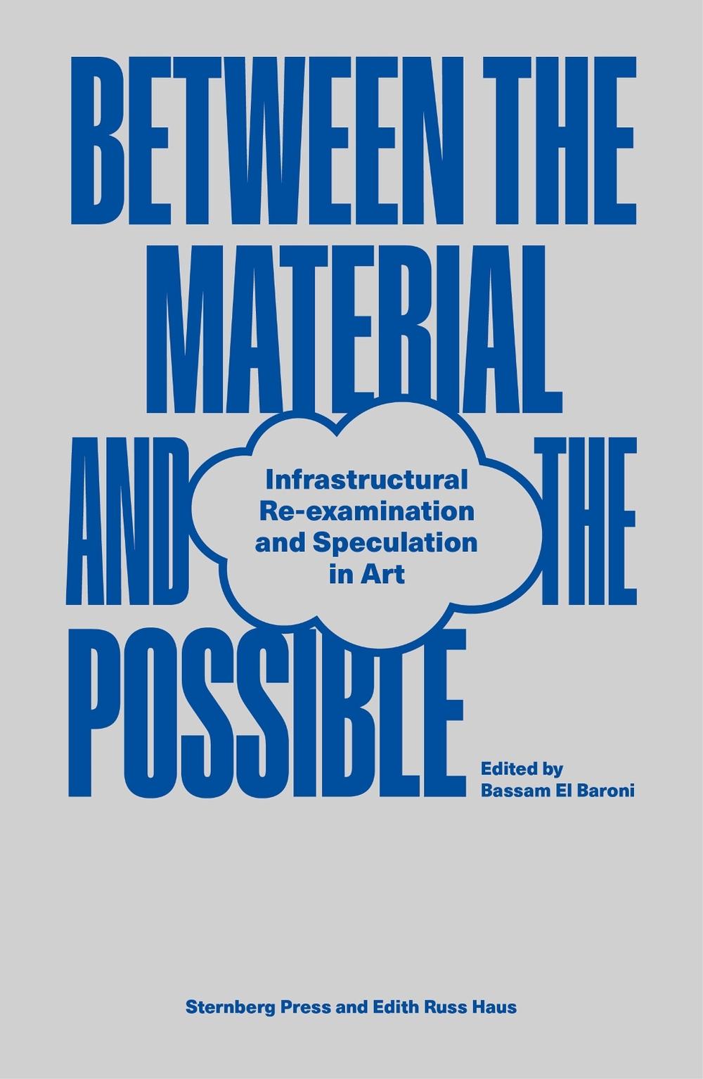Between the Material and the Possible by Bassam El Baroni - ISBN: 9783956796005