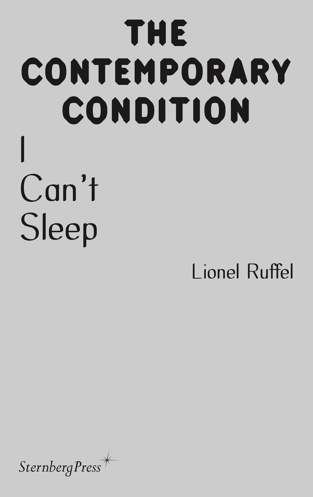 I Can’t Sleep by Lionel Ruffel - ISBN: 9783956796036