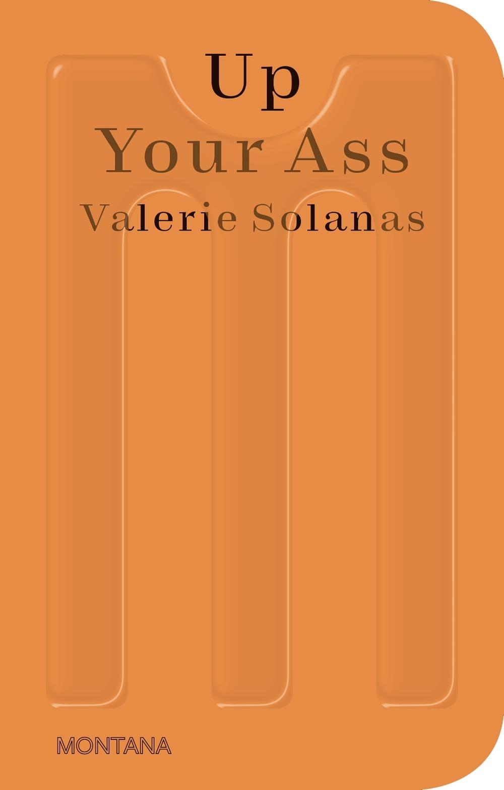 Up Your Ass by Valerie Solanas - ISBN: 9783956796050