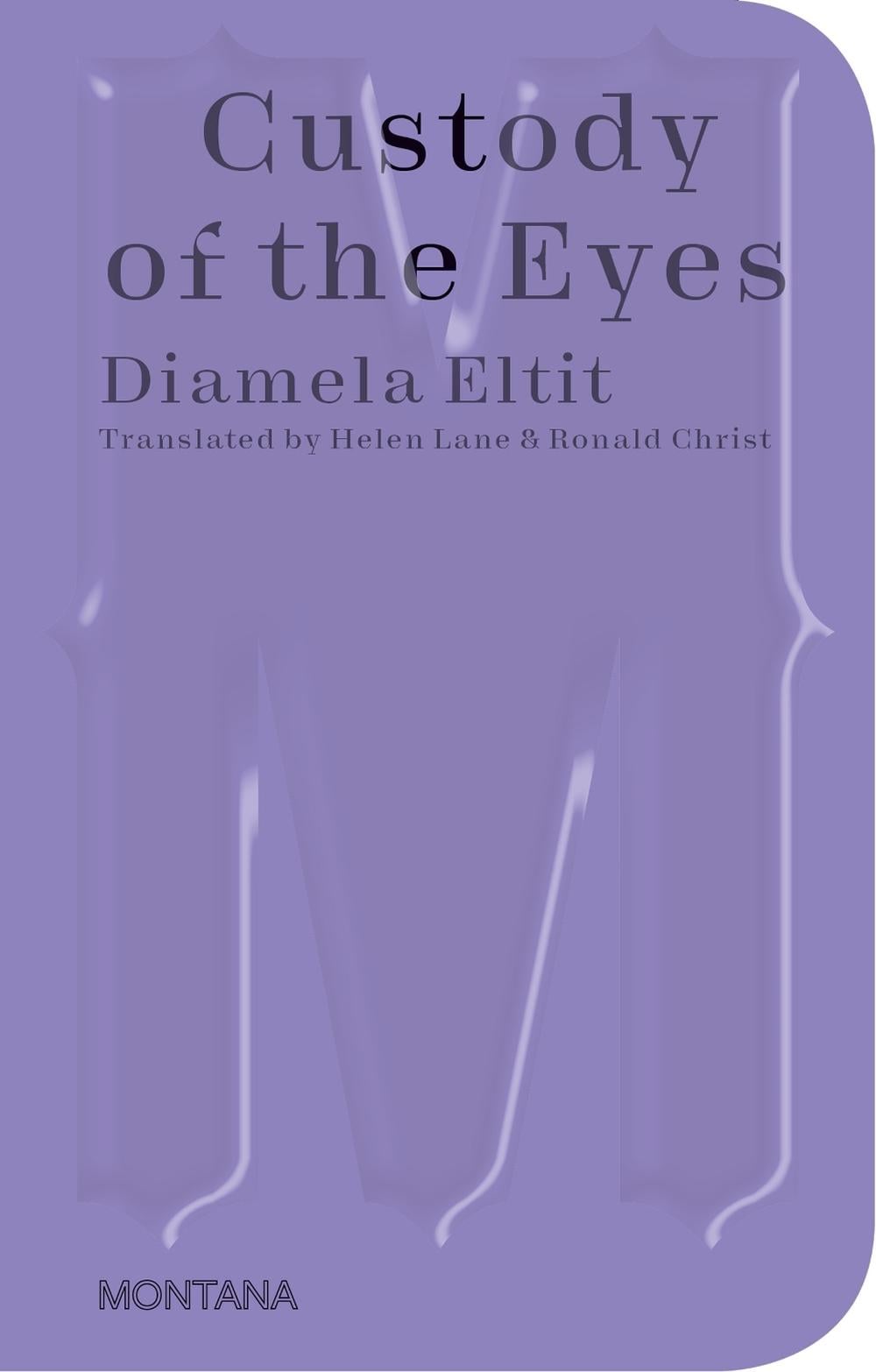 Custody of the Eyes by Diamela Eltit - ISBN: 9783956796067