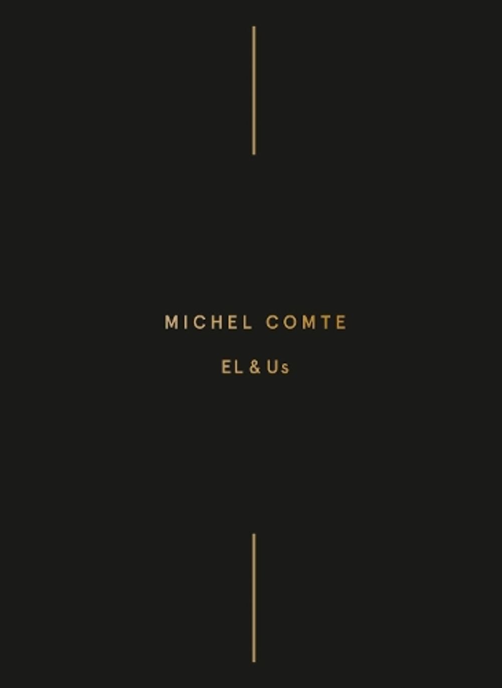 Michel Comte: EL & Us by Michel Comte - ISBN: 9783958298576
