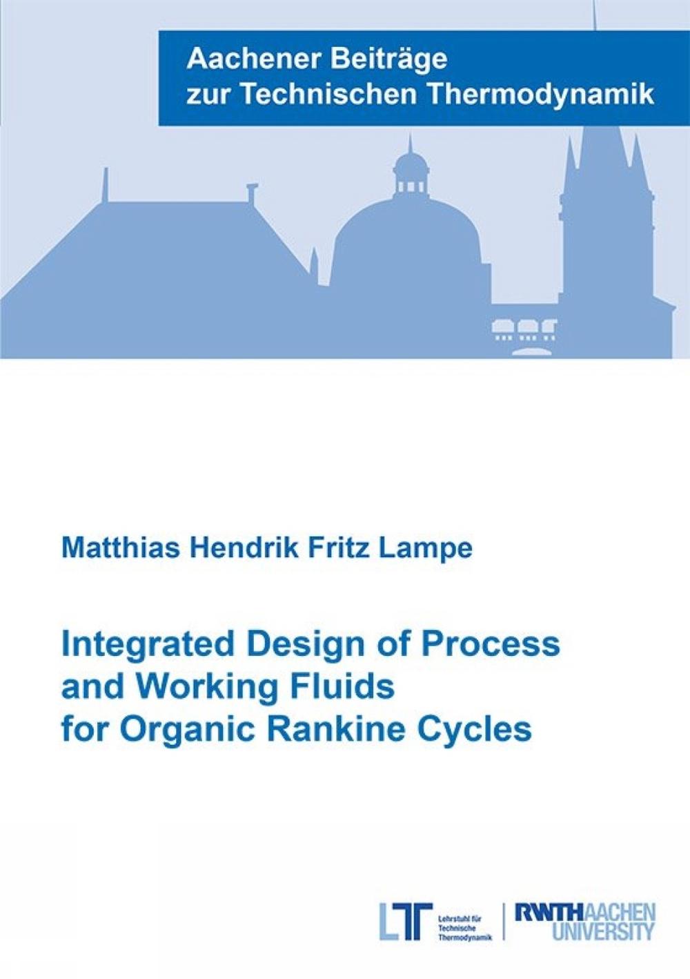 Integrated Design of Process and Working Fluids for Organic Rankine ...