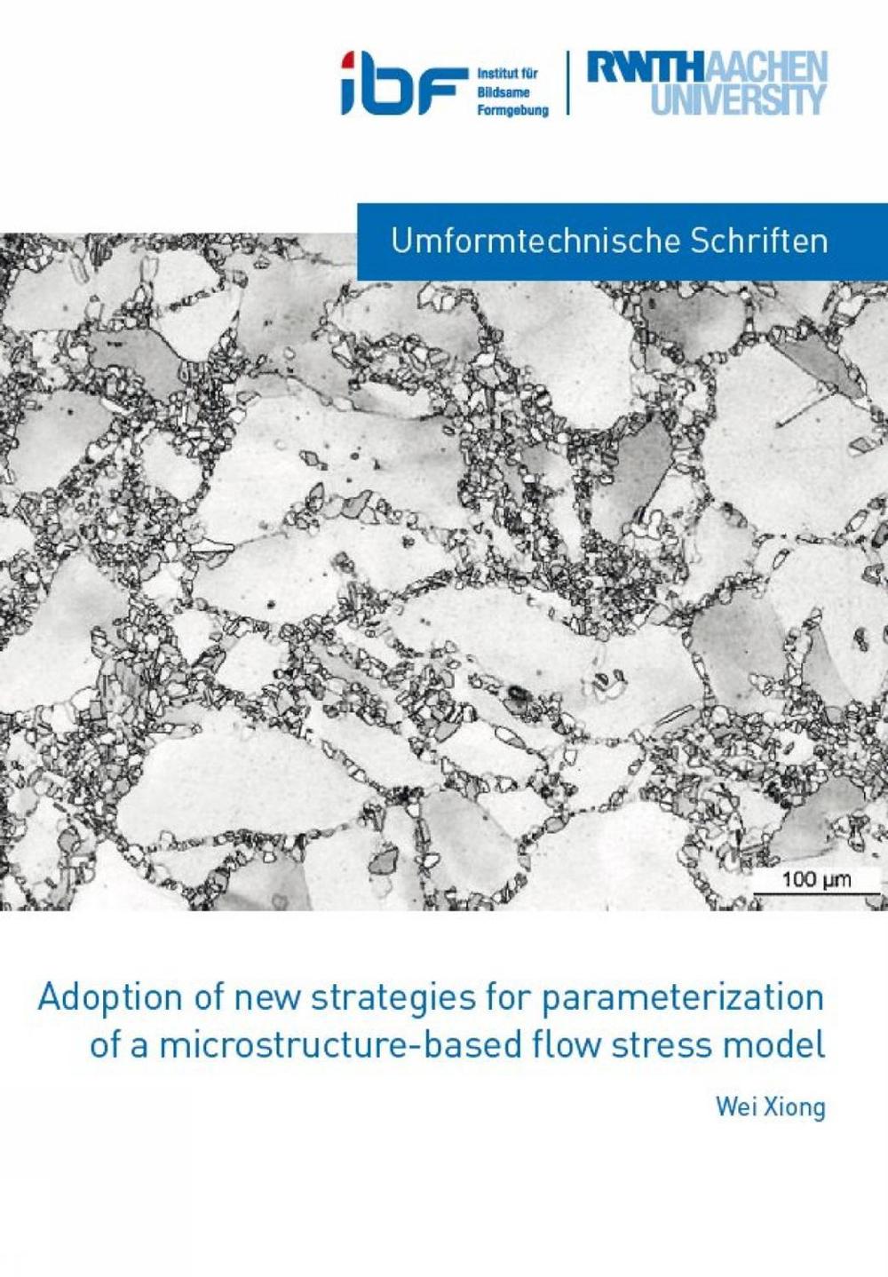 Adaption of new strategies for parameterization of a microstructure-based flow stress model, 9783958861534