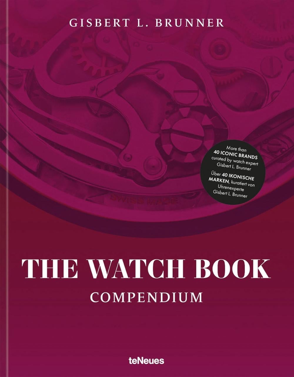 The Watch Book: Compendium - Revised Edition by Gisbert L. Brunner - ISBN: 9783961715022