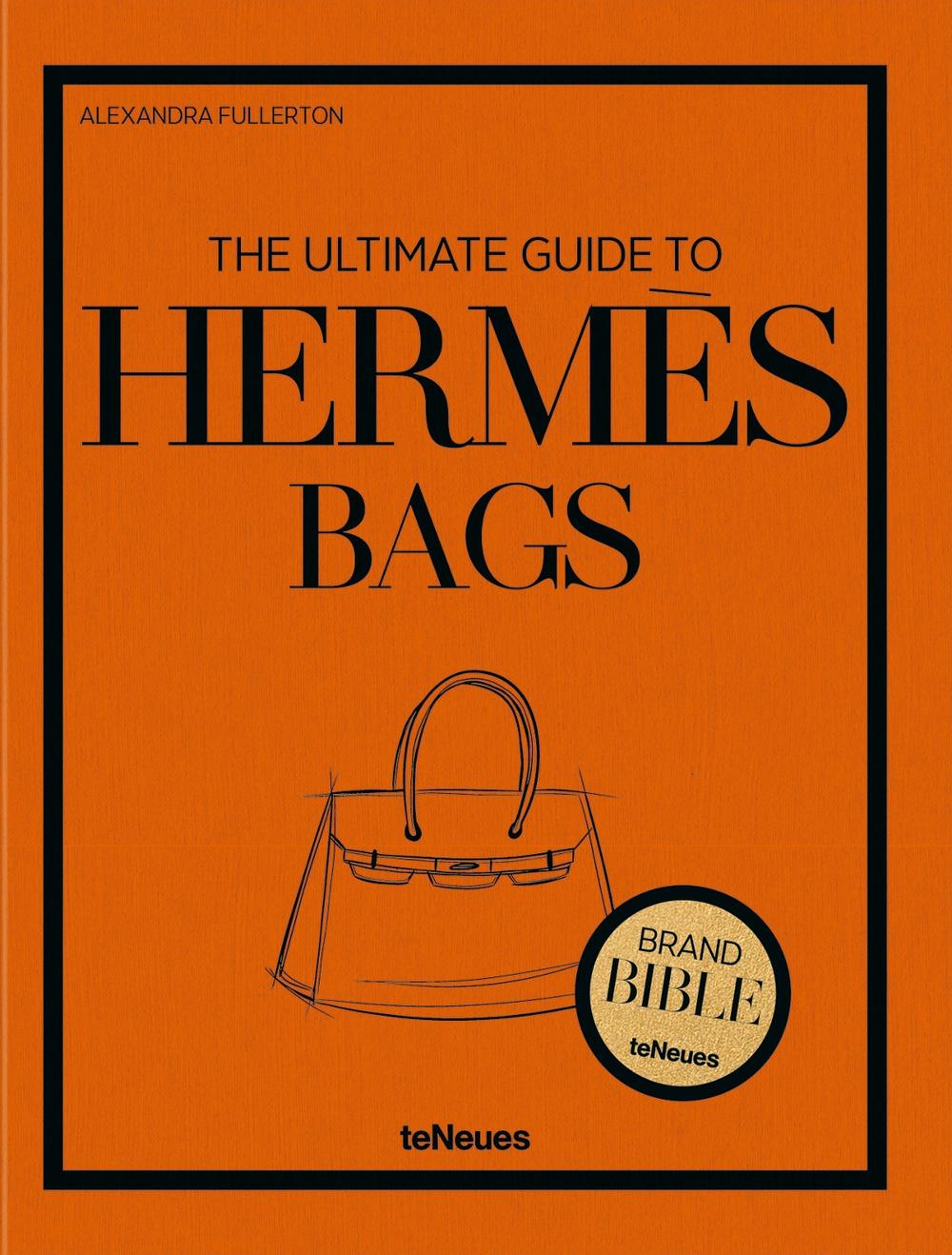 The Ultimate Guide to Hermès Bags, 9783961717125