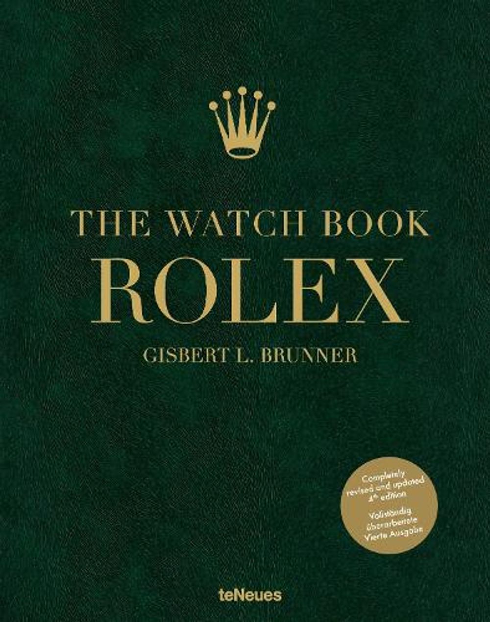 The Watch Book Rolex: 4th Revised Edition by Gisbert L. Brunner - ISBN: 9783961717866