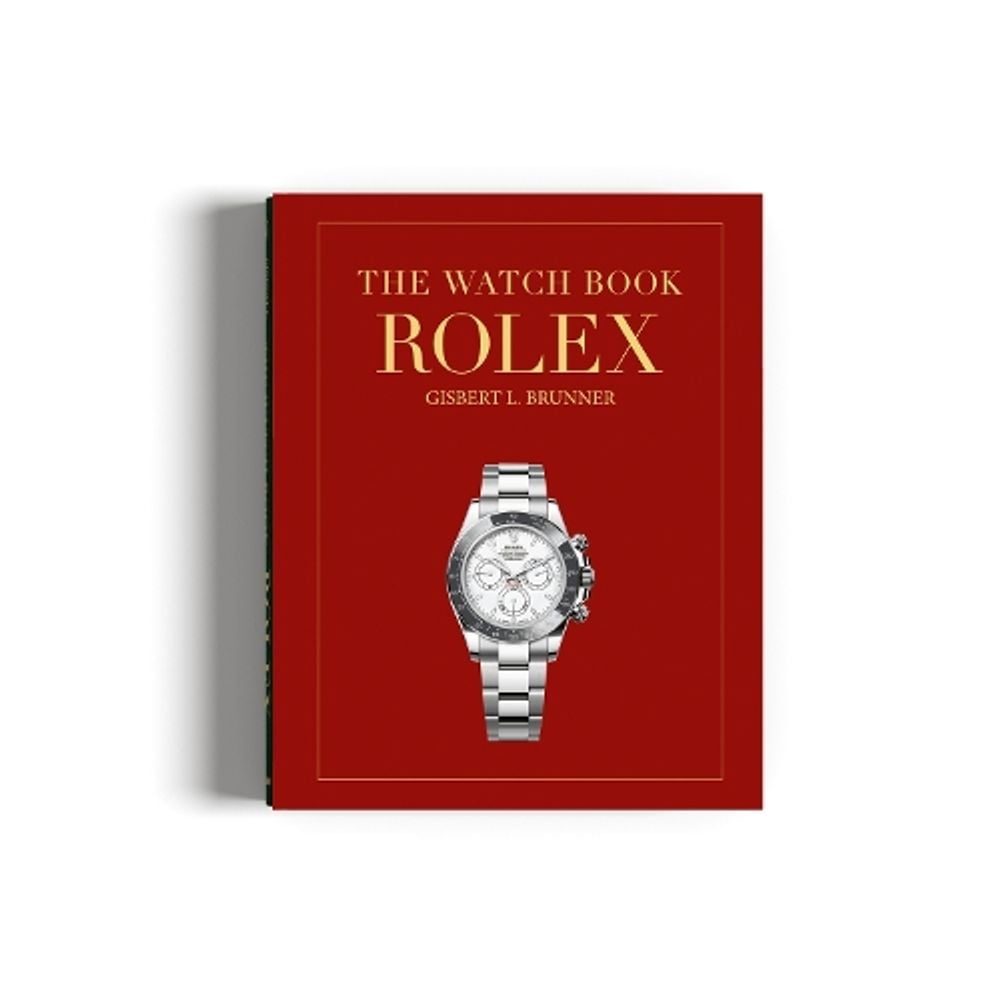 The Watch Book Rolex: 4th Revised Edition by Gisbert L. Brunner - ISBN: 9783961717934