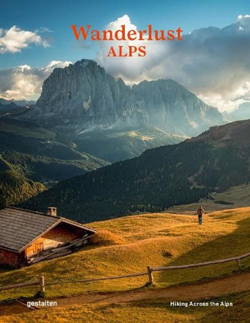 Wanderlust Alps by Alex Gestalten - ISBN: 9783967040210
