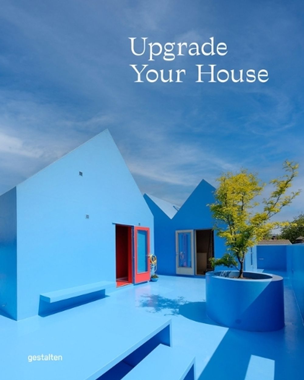 Upgrade Your House by gestalten - ISBN: 9783967041125