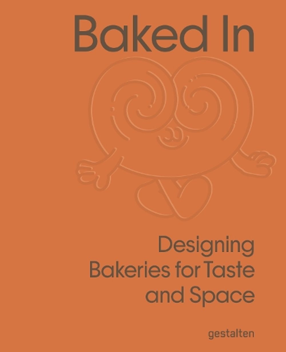 Baked in by Gestalten - ISBN: 9783967042436