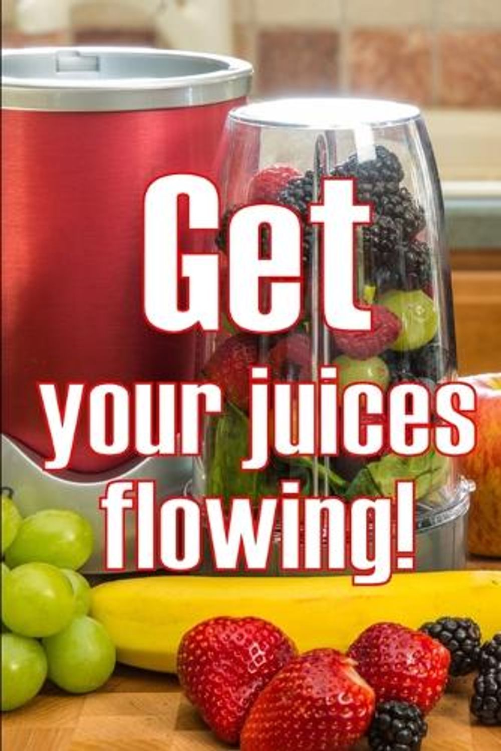 Get Your Juices Flowing! by Herman Bristol - ISBN: 9783986083991