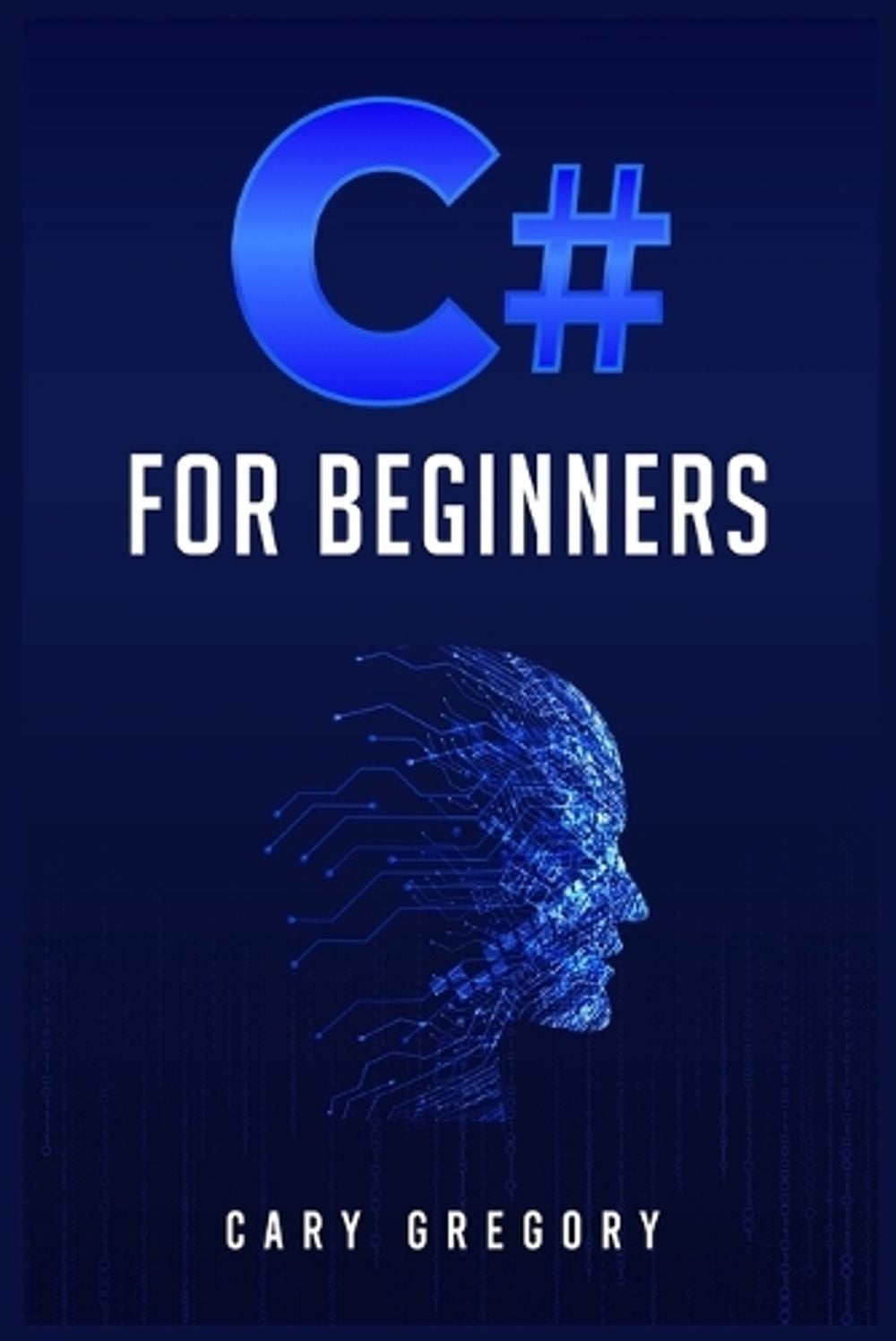 C# for Beginners by Cary Gregory - ISBN: 9783986534899