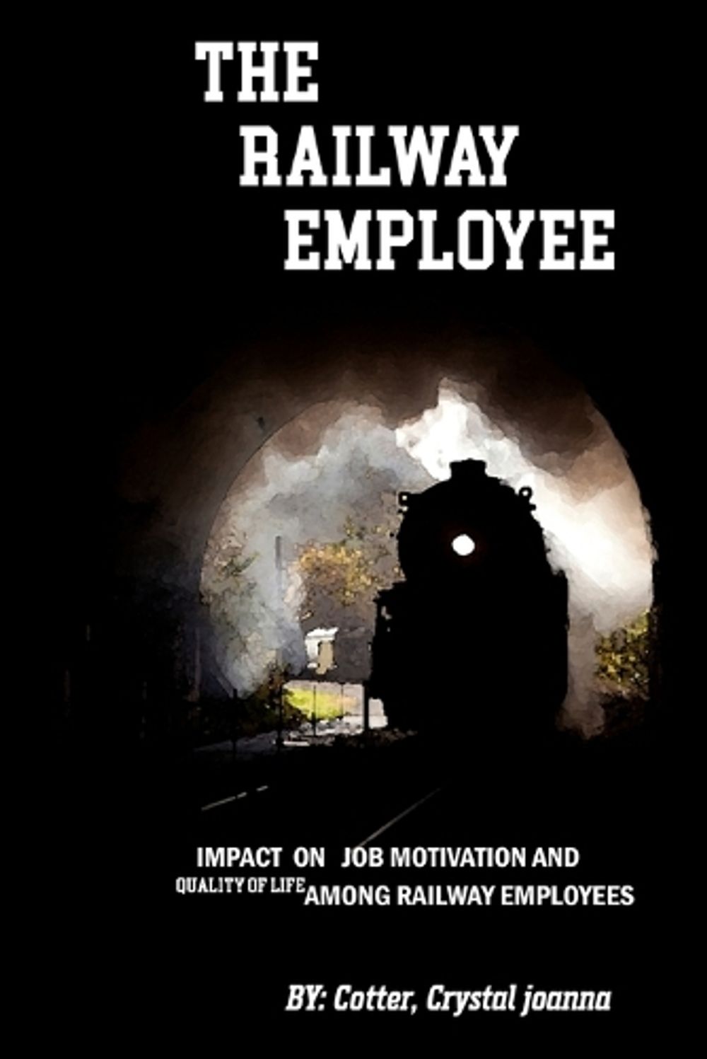 Impact on Job Motivation and Quality of Life Among Railway Employees by ...