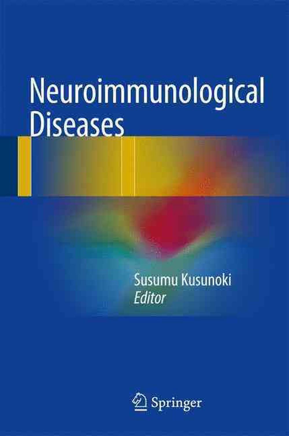 Neuroimmunological Diseases by Kusunoki Susumu, Hardcover ...