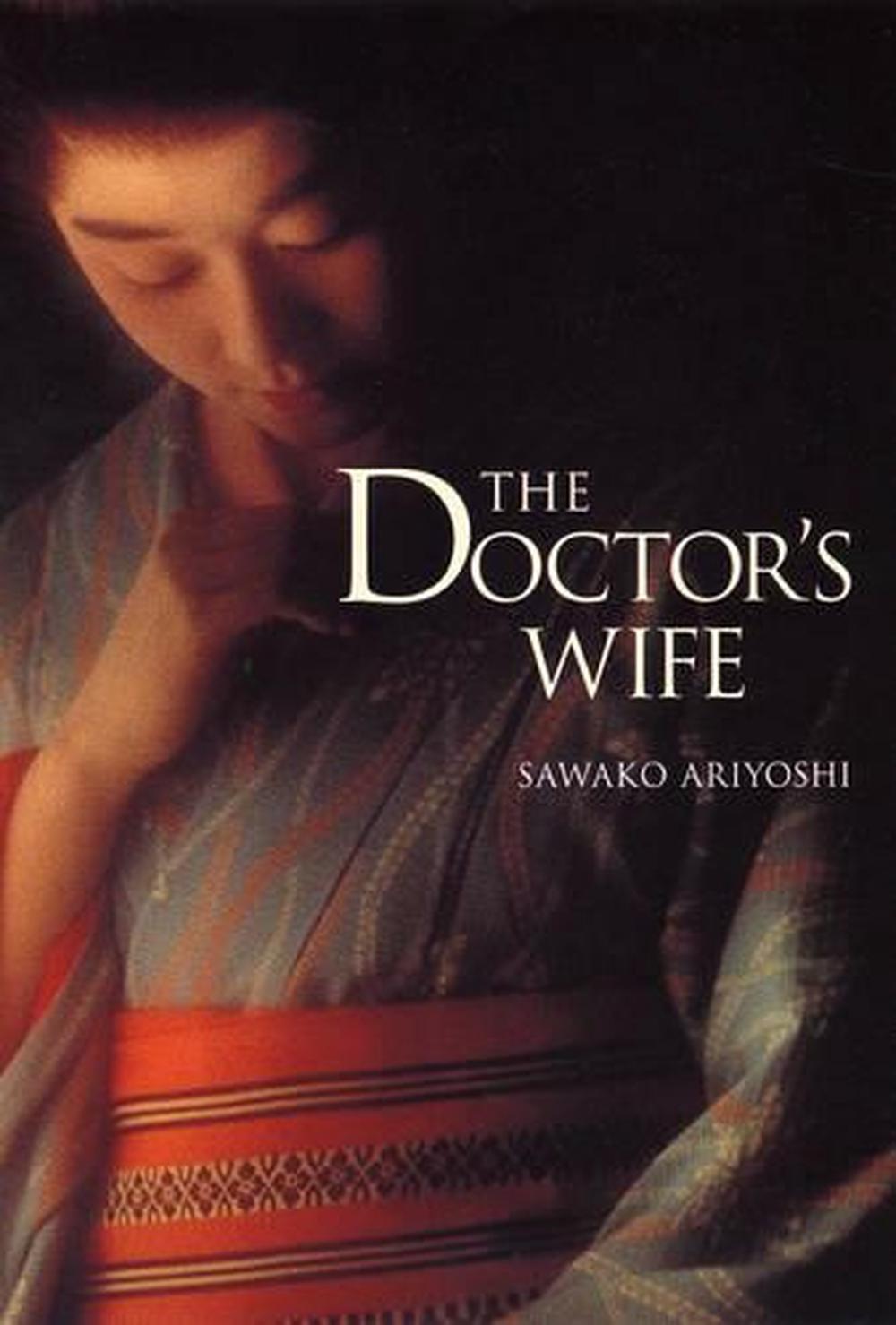 Divine Doctor Daughter Of The First Wife The Doctor's Wife by Sawako Ariyoshi, Paperback, 9784770029744 | Buy