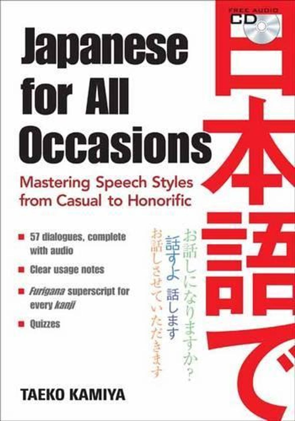 Japanese for All Occasions: Mastering Speech Styles from Casual to Honorific by Taeko Kamiya - ISBN: 9784770031518