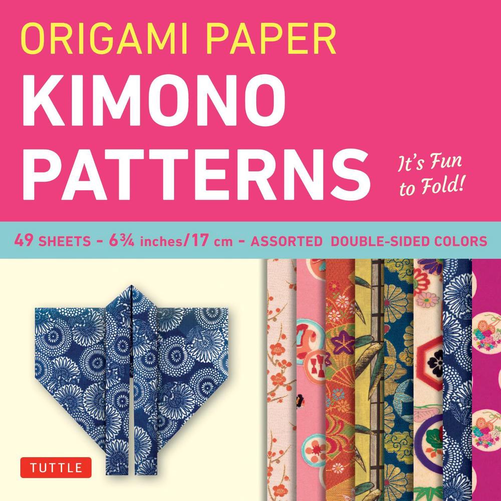 Origami Paper - Kimono Patterns - Small 6 3/4" - 48 Sheets by .. Tuttle Studio - ISBN: 9784805310403