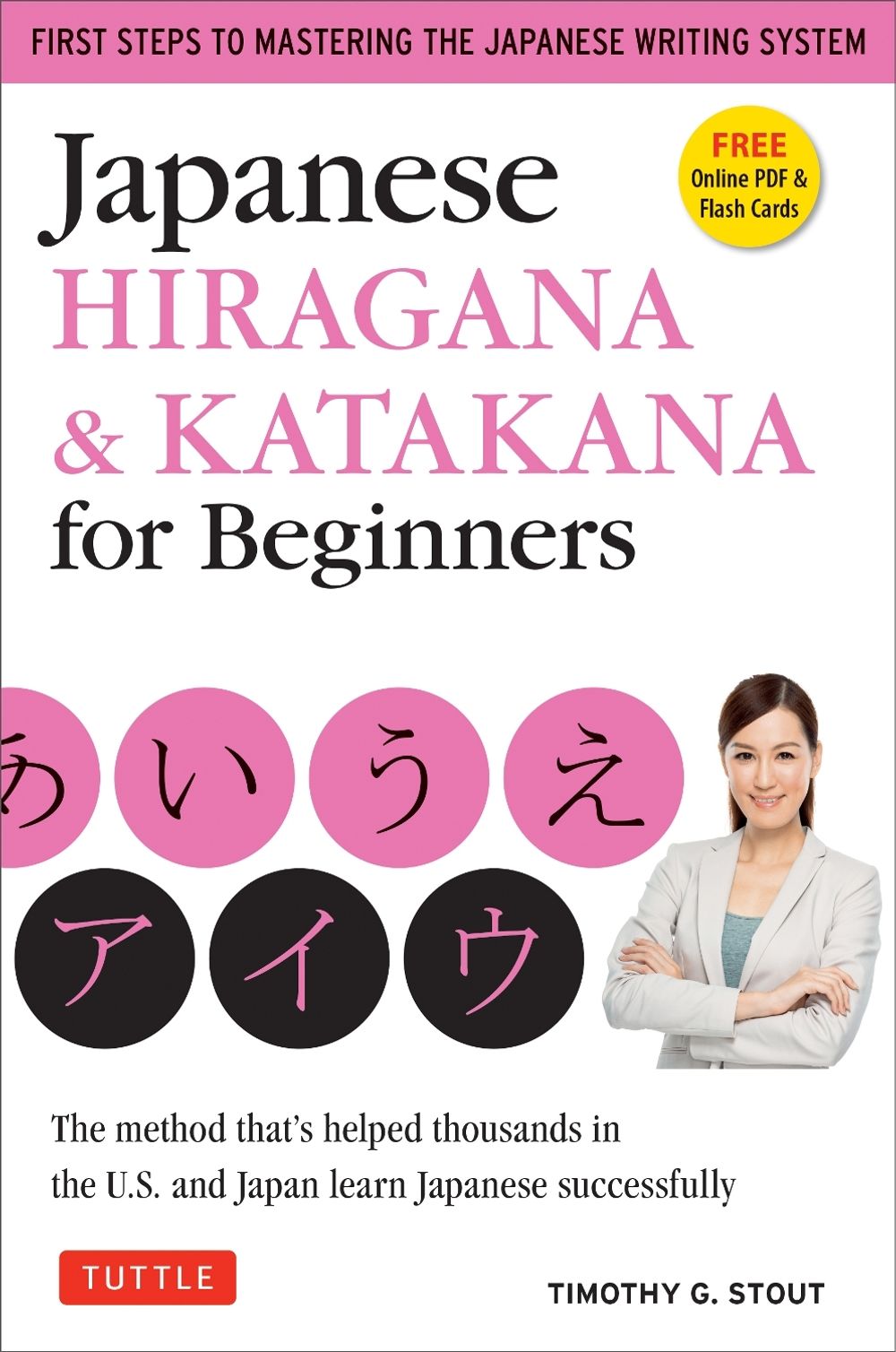 Japanese Hiragana & Katakana for Beginners by Timothy G. Stout - ISBN: 9784805311448