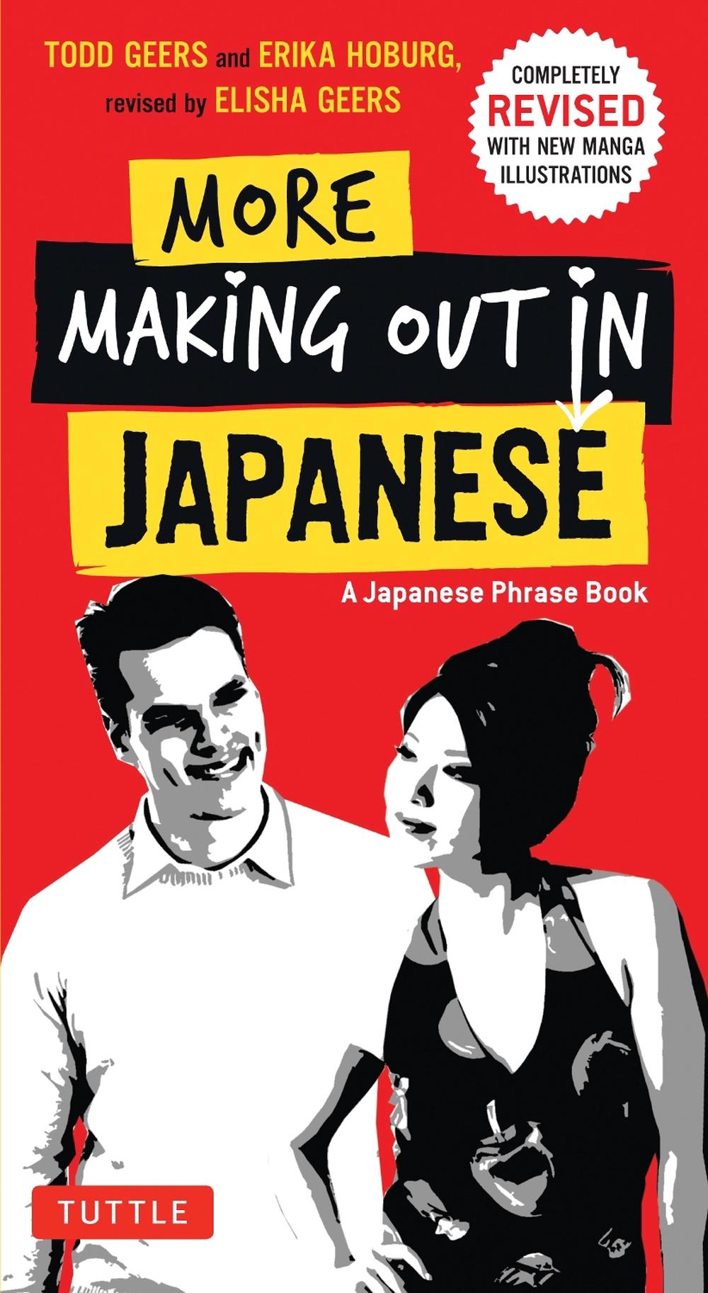 More Making Out in Japanese, 3rd Edition, 9784805312254