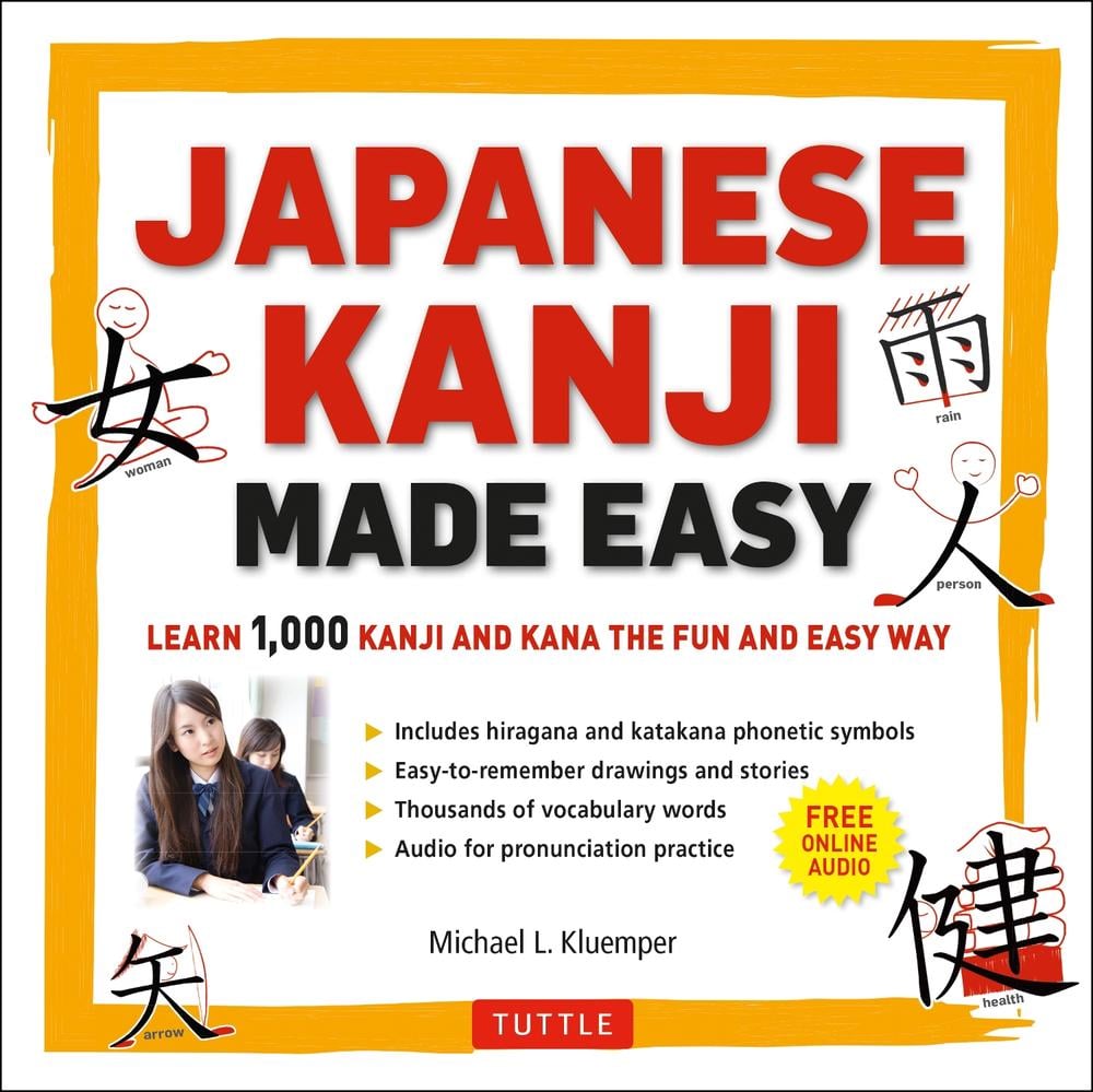 Japanese Kanji Made Easy by Michael L. Kluemper - ISBN: 9784805312773