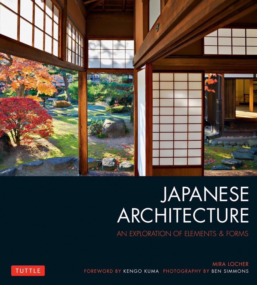 Japanese Architecture by Mira Locher - ISBN: 9784805313282