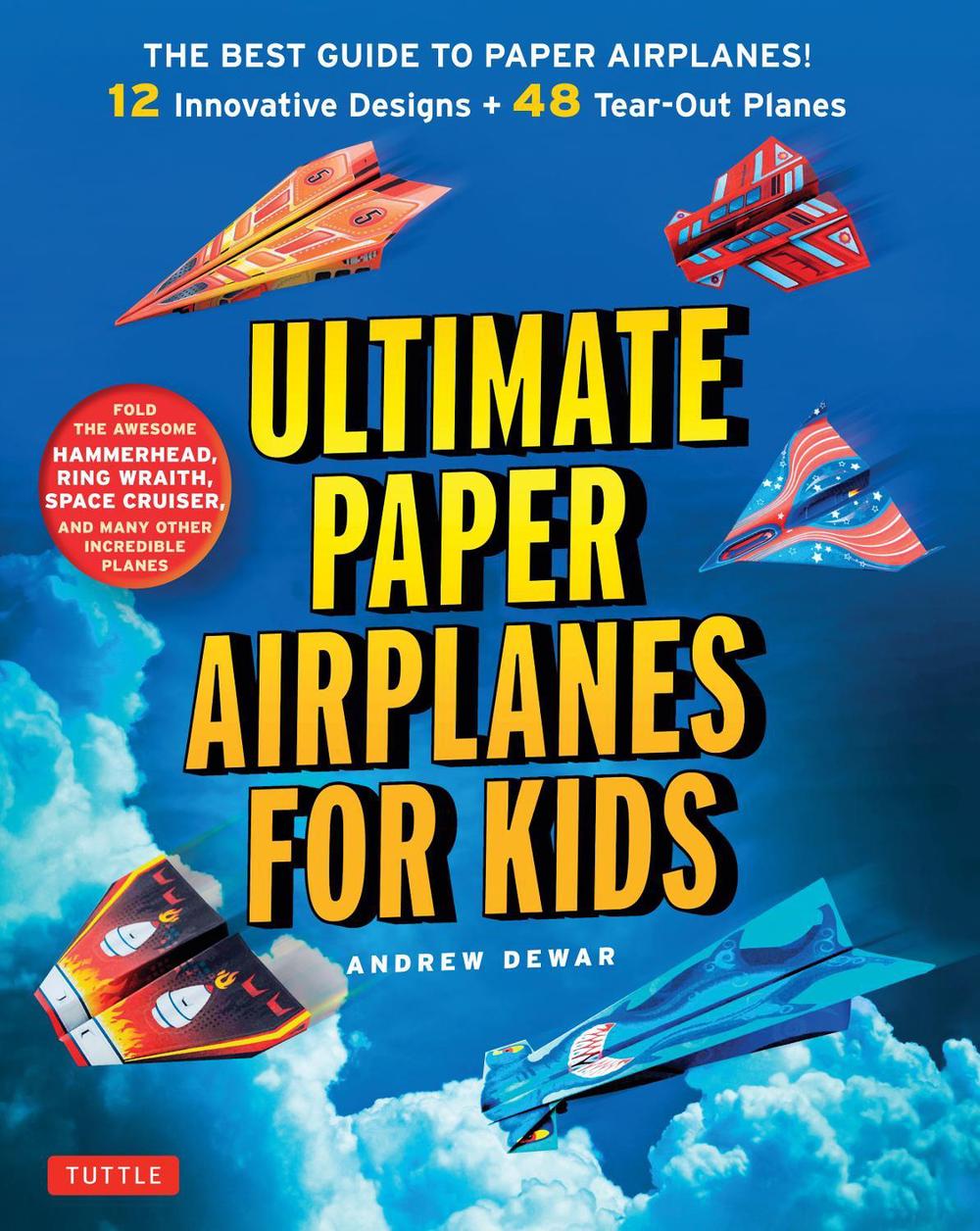 Ultimate Paper Airplanes for Kids, 9784805313633