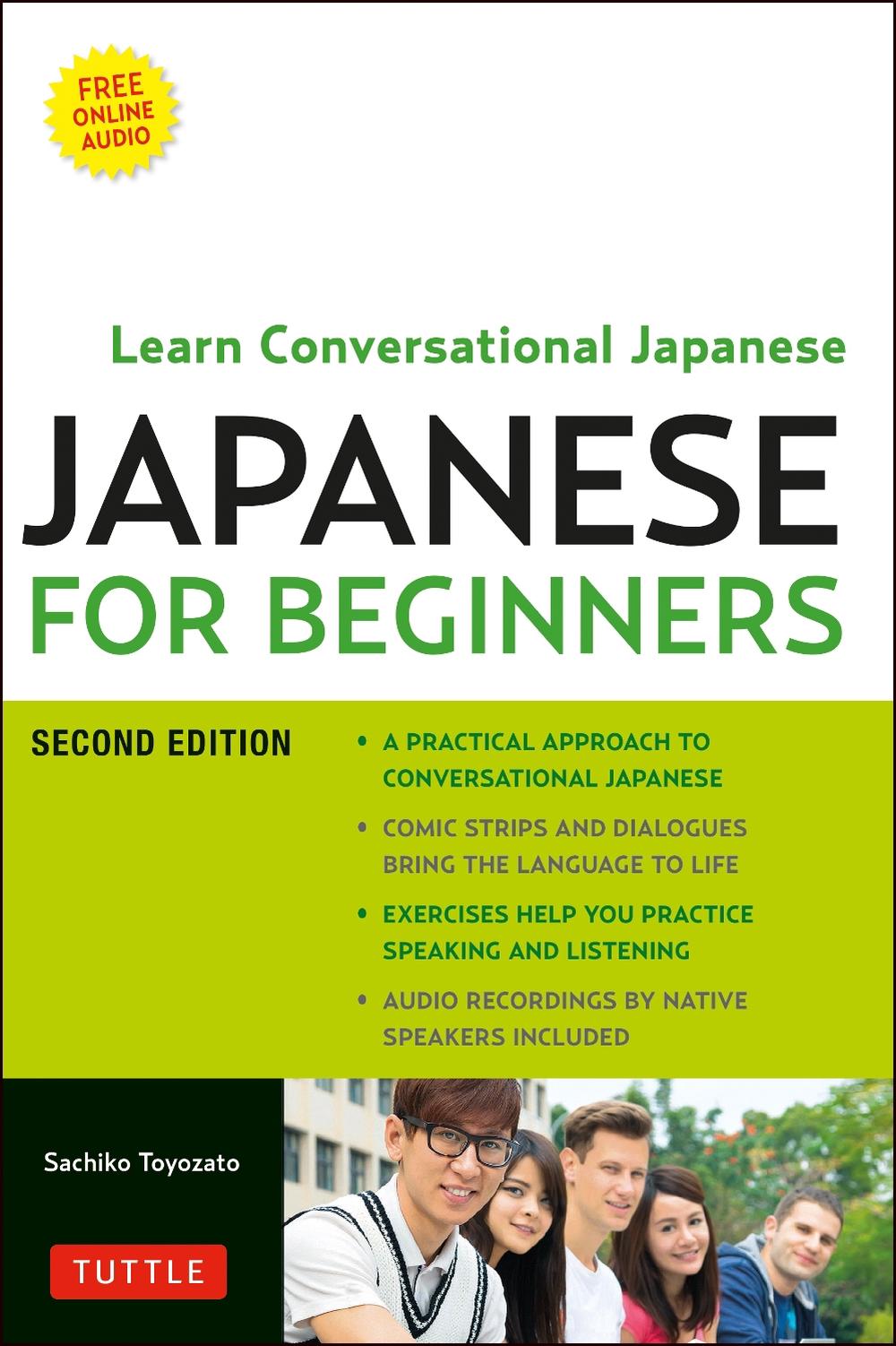 Japanese for Beginners: Learning Conversational Japanese - Second Edition (Includes Online Audio), 9784805313671