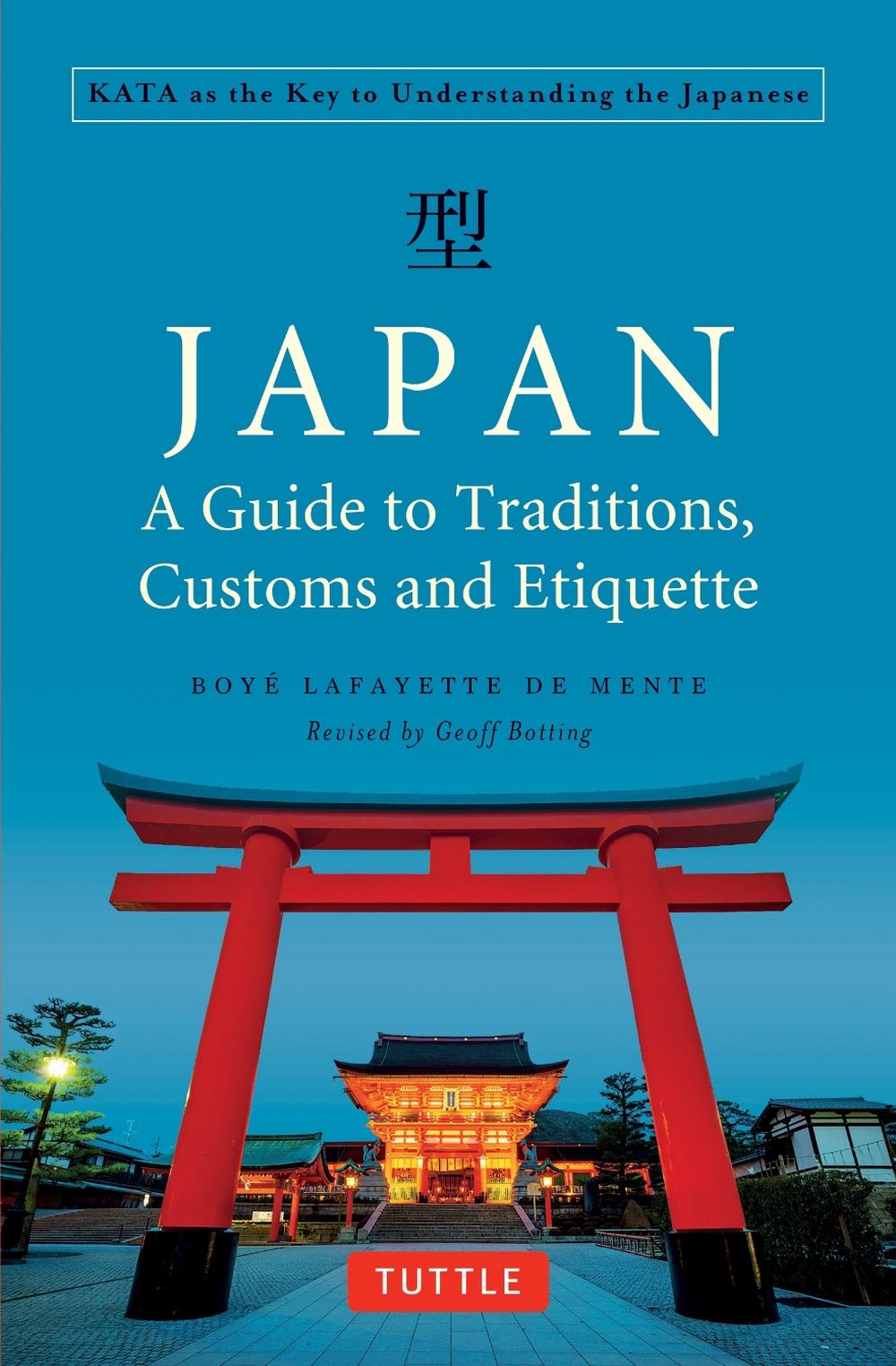 Japan: A Guide to Traditions, Customs and Etiquette, 9784805314425