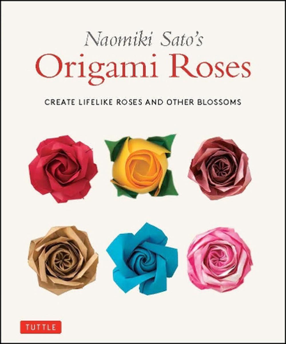 Naomiki Sato's Origami Roses, 9784805315200