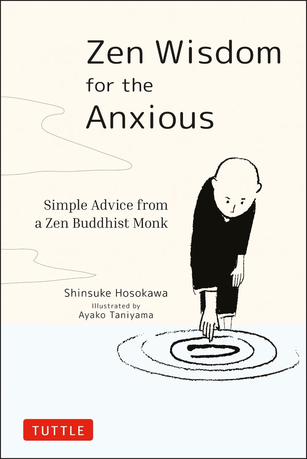 Zen Wisdom for the Anxious, 9784805315736
