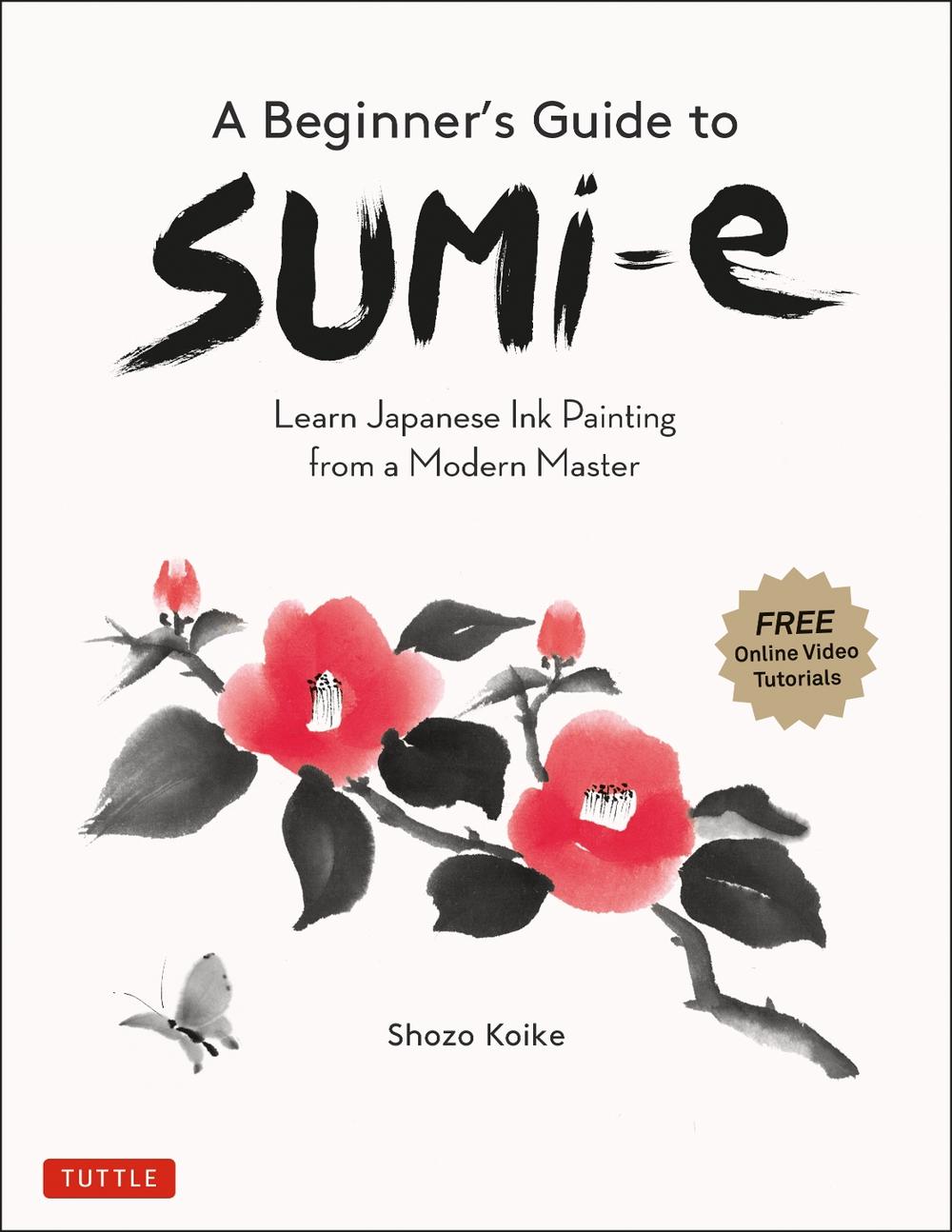 A Beginner's Guide to Sumi-e, 9784805316306